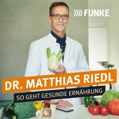 Dr. Matthias Riedl – So geht gesunde Ernährung