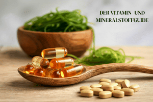 Vitamin und Mineralstoffguide